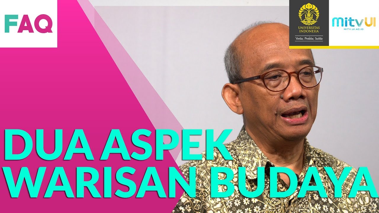 FAQ CAGAR BUDAYA #2: Perbedaan Warisan Budaya & Cagar Budaya – OVIS UI